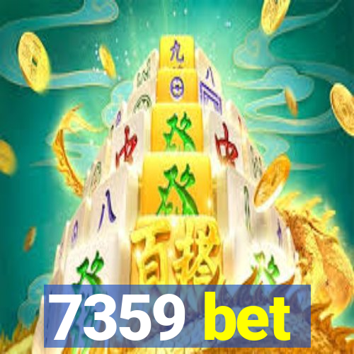 7359 bet