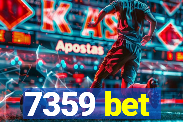 7359 bet