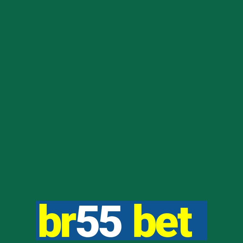 br55 bet