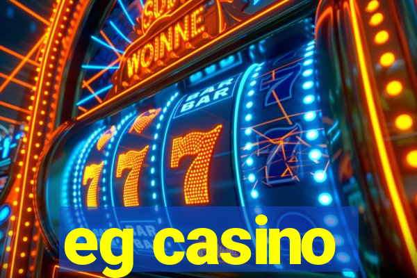 eg casino