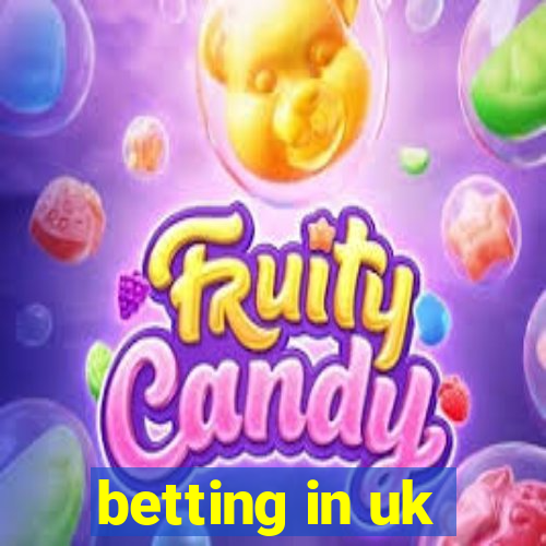 betting in uk