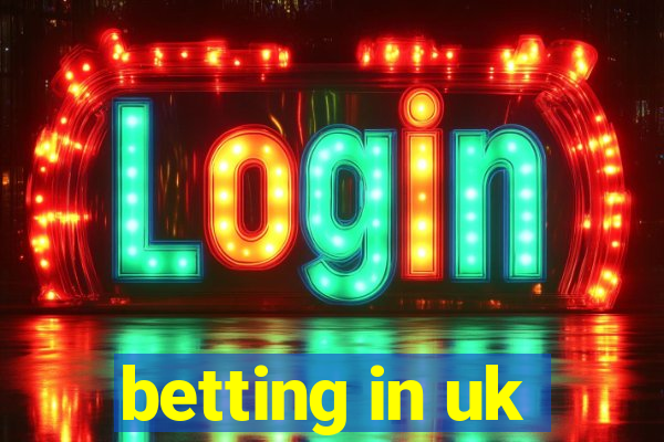 betting in uk