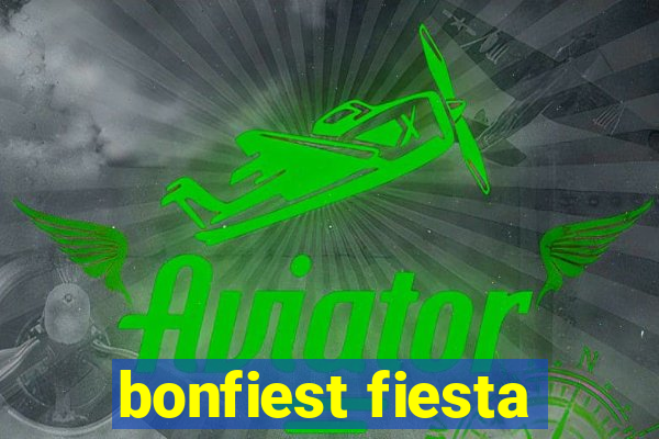 bonfiest fiesta