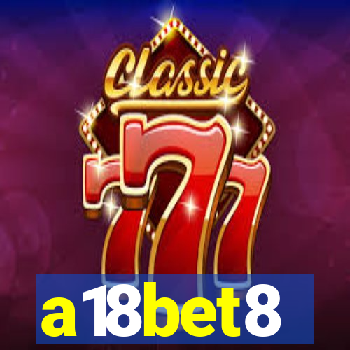 a18bet8