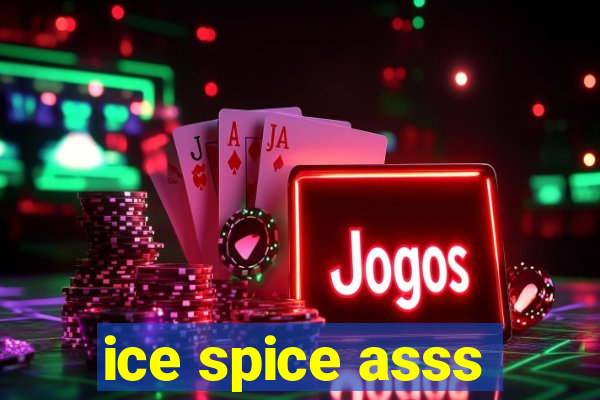 ice spice asss