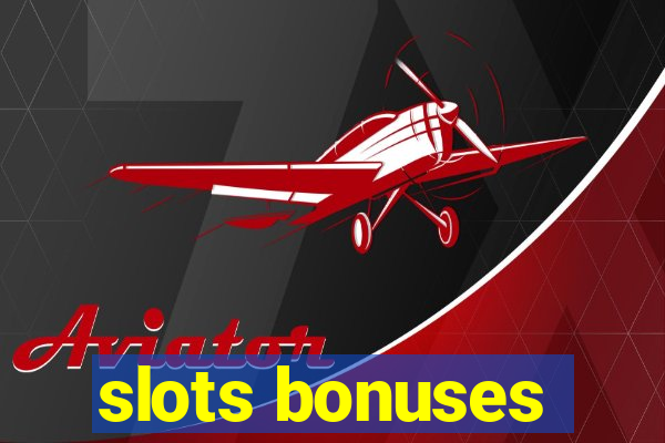 slots bonuses