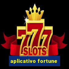 aplicativo fortune