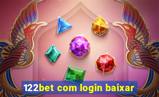 122bet com login baixar