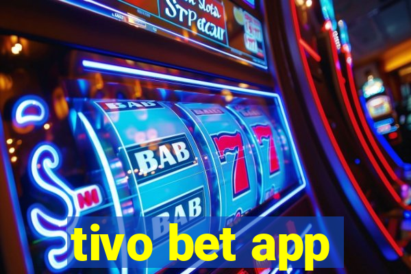 tivo bet app