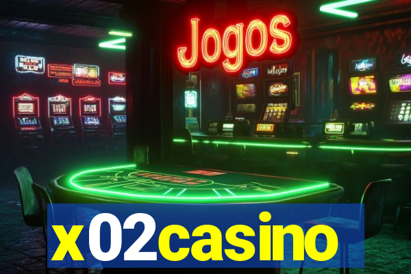 x02casino