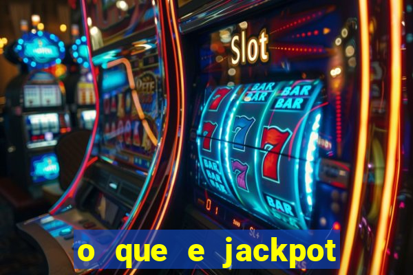 o que e jackpot no jogo do tigre