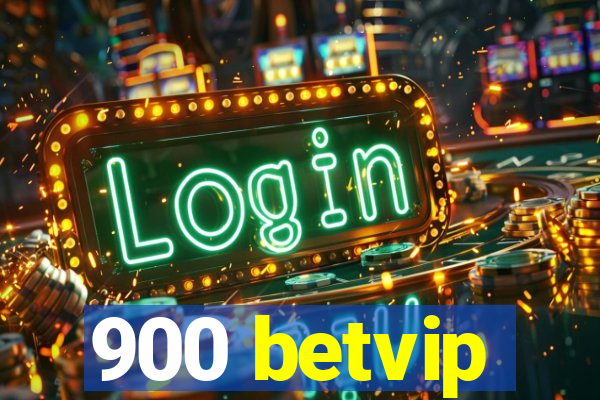 900 betvip