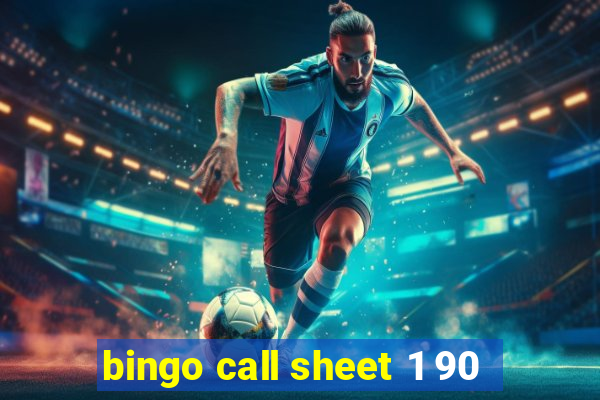 bingo call sheet 1 90