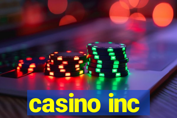 casino inc