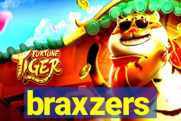 braxzers