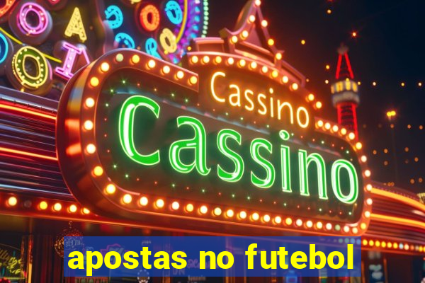 apostas no futebol