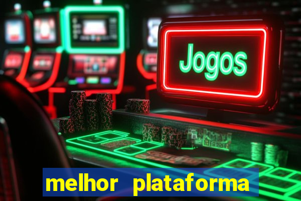 melhor plataforma para jogar de madrugada