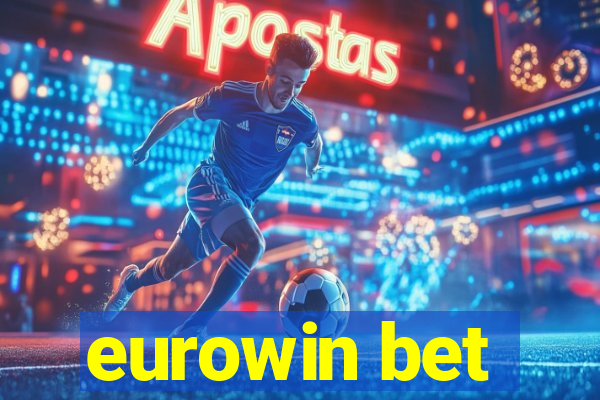 eurowin bet