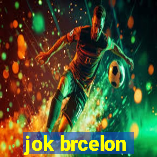 jok brcelon