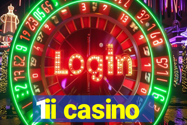 1ii casino