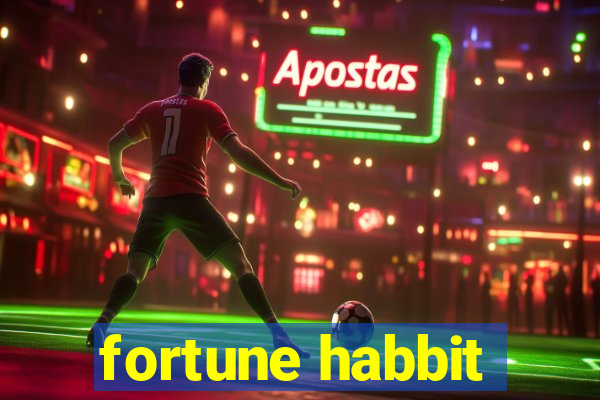 fortune habbit