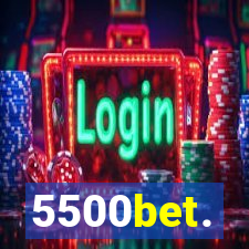 5500bet.