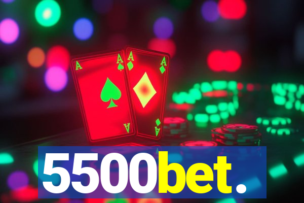 5500bet.