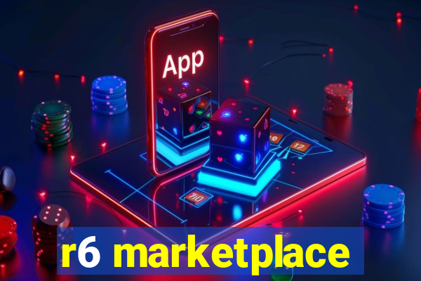 r6 marketplace