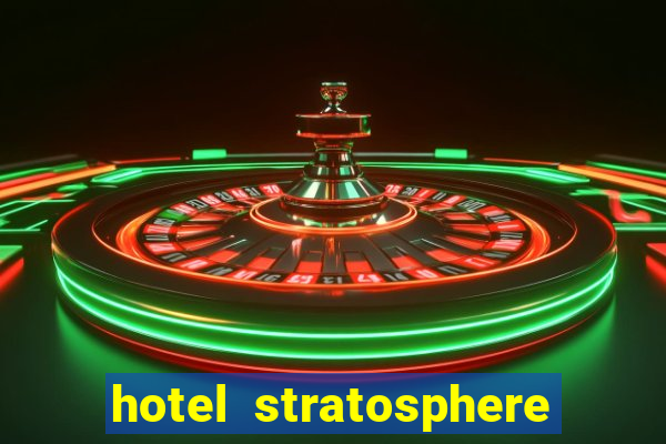 hotel stratosphere casino las vegas