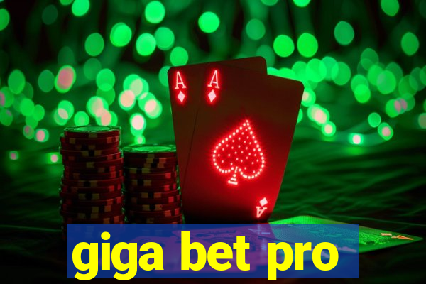 giga bet pro