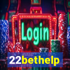 22bethelp