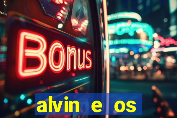 alvin e os esquilos 3 filme completo dublado mega filmes