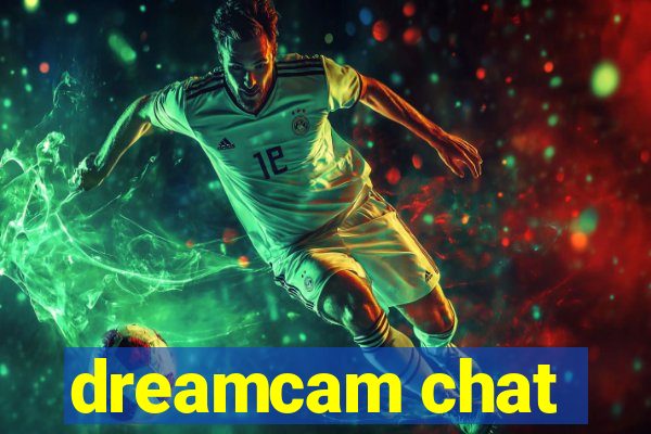 dreamcam chat