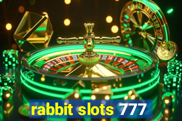 rabbit slots 777