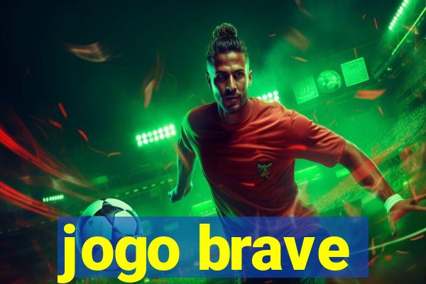 jogo brave