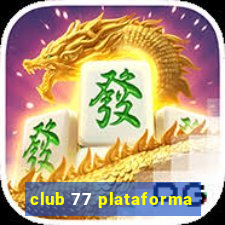 club 77 plataforma