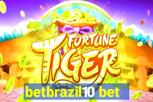 betbrazil10 bet