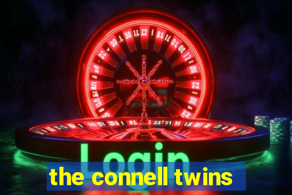 the connell twins