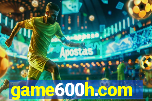 game600h.com