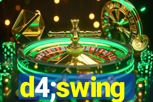 d4;swing