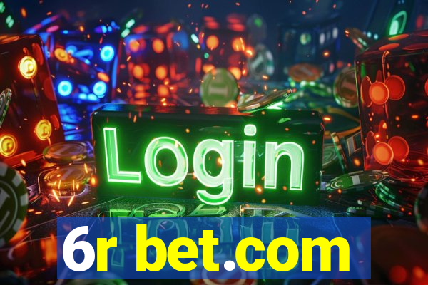 6r bet.com