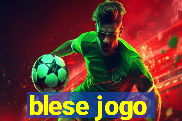 blese jogo