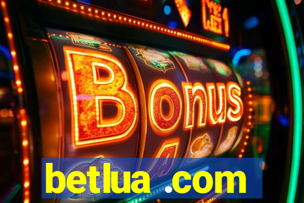 betlua .com