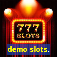 demo slots.