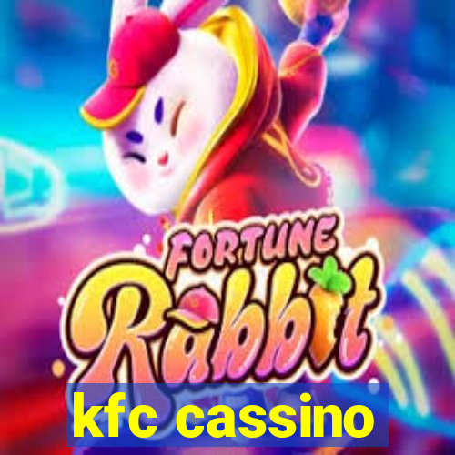 kfc cassino