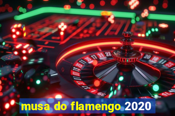 musa do flamengo 2020