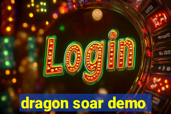 dragon soar demo