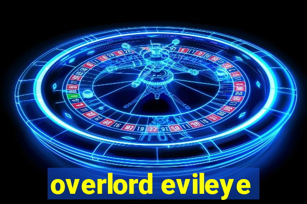 overlord evileye