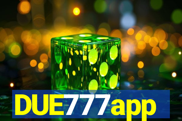 DUE777app