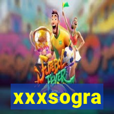 xxxsogra